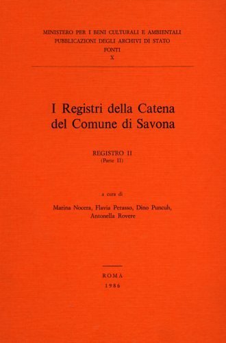 I Registri della Catena del Comune di Savona. Registro II, …