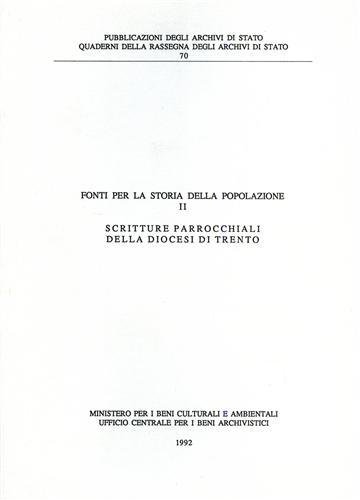 Fonti per la Storia della Popolazione. Vol.II: Scritture parrocchiali della …