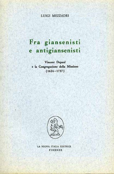 Fra giansenisti e antigiansenisti. Vincent Depaul e la Congregazione della …