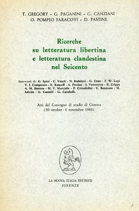 Ricerche su letteratura libertina e letteratura clandestina nel Seicento.