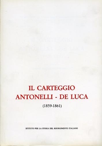 Il carteggio Antonelli-De Luca (1859-1861).