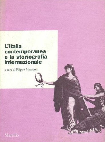 L'Italia contemporanea e la storiografia internazionale.