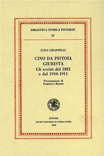 Cino da Pistoia giurista. Gli scritti del 1881 e del …