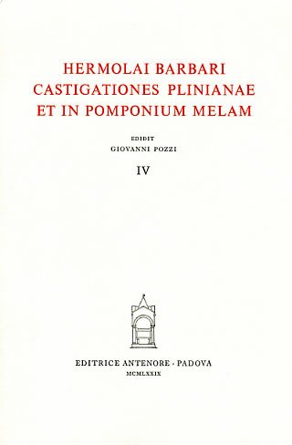 Castigationes Plinianae et in Pomponium Melam. Vol.IV.