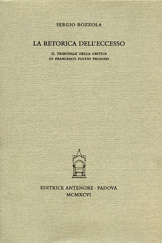 La retorica dell'eccesso. "Il tribunale della critica" di Francesco Fulvio …