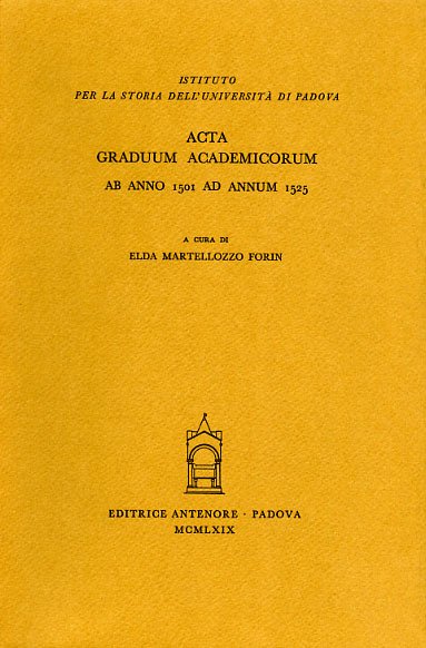 Acta Graduum Academicorum, ab anno 1501 ad annum 1525.