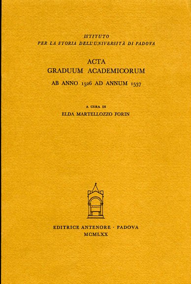 Acta graduum academicorum, ab anno 1526 ad annum 1537. Vol.III,tomo …