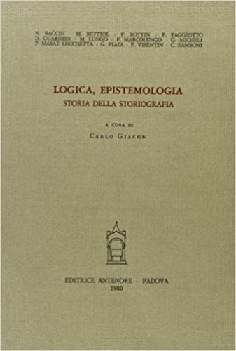 Logica, epistemologia, storia della storiografia.