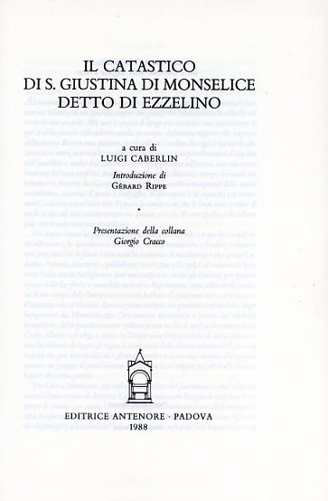 Il Catastico di S.Giustina di Monselice detto di Ezzelino.