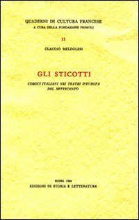Gli Sticotti. Comici italiani nei teatri d'Europa del Settecento.