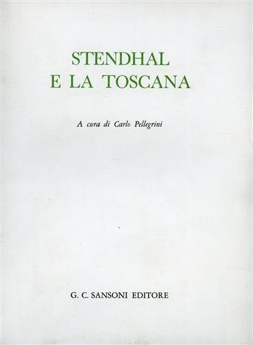 Stendhal e la Toscana.