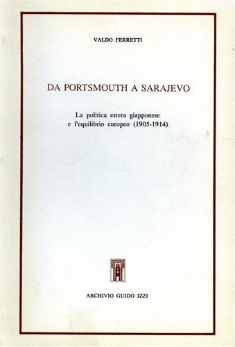 Da Portsmouth a Sarajevo. La politica estera giapponese e l'equilibrio …
