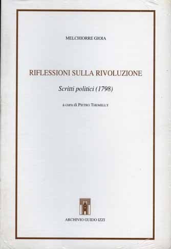Riflessioni sulla Rivoluzione. Scritti politici 1798.