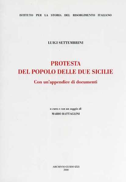 La protesta del popolo delle due Sicilie. Con un'appendice di …