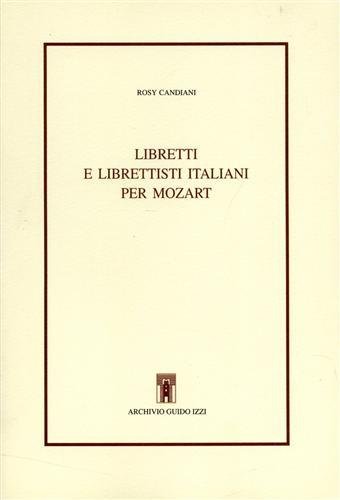 Libretti e librettisti italiani per Mozart.