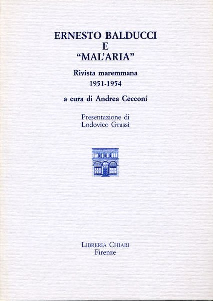 Ernesto Balducci e "Mal'Aria". Rivista maremmana 1951-1954.