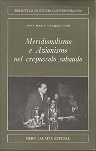 Meridionalismo e Azionismo nel crepuscolo sabaudo. | Immagine principale