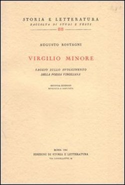 Virgilio Minore. Saggio sullo svolgimento della Poesia Virgiliana.