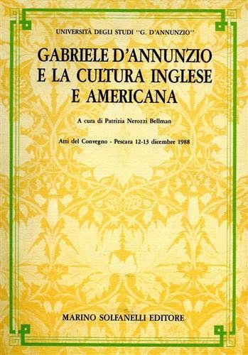 Gabriele D'Annunzio e la cultura inglese e americana.