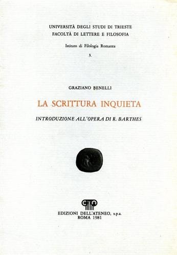 La scrittura inquieta. Una introduzione all'opera di Roland Barthes.