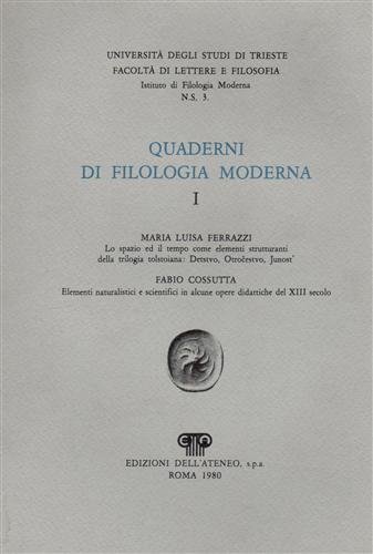 Quaderni di filologia moderna I. Lo spazio ed il tempo …