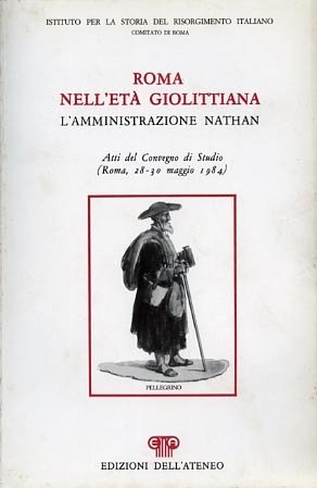 Roma nell'età giolittiana. L'amministrazione Nathan.