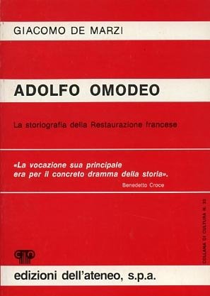 Adolfo Omodeo. La storiografia della Restaurazione francese.