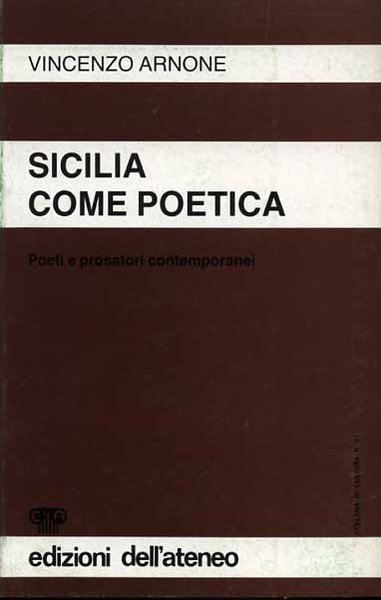 Sicilia come poetica. Poeti e prosatori contemporanei.