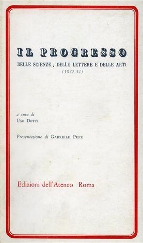 Il Progresso delle scienze, delle lettere e delle arti (1832-1834).