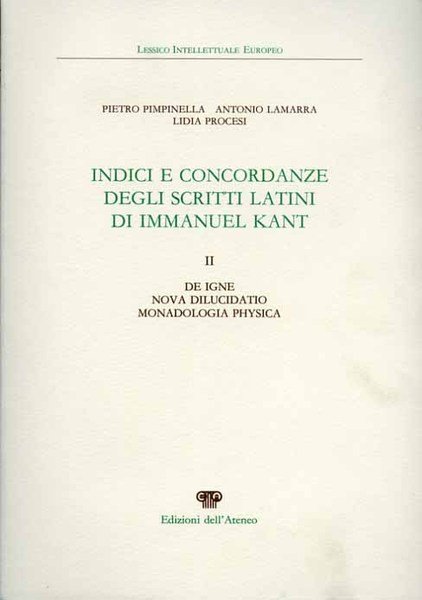 Indici e concordanze degli scritti latini di Immanuel Kant. Vol.II: …