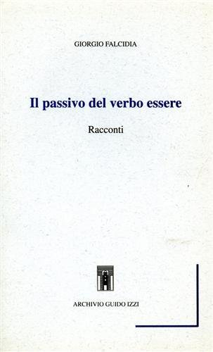 Il passivo del verbo essere. Racconti.