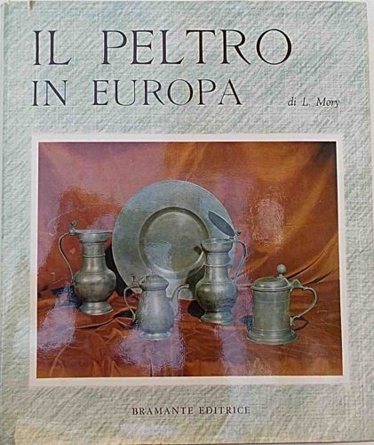 Il peltro in Europa.