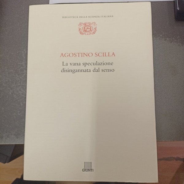 La vana speculazione disingannata dal senso.