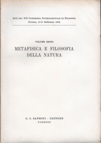 Volume VI. Metafisica e Filosofia della natura. Métaphysique et philisophie …