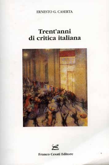 Trent'anni di critica italiana. Recensioni 1971-1995.