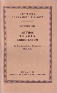 Mythos, Tragik, Chstentum. Zu den dramatischen Dichtungen Max Mells.