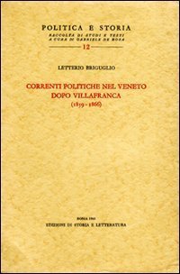 Correnti politiche nel Veneto dopo Villafranca (1859-1866).
