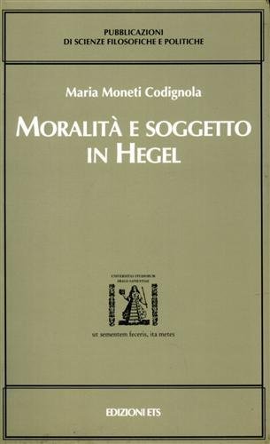 Moralità e soggetto in Hegel.