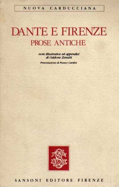 Dante e Firenze, prose antiche.