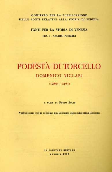 Podestà di Torcello Domenico Viglari 1290-1291.