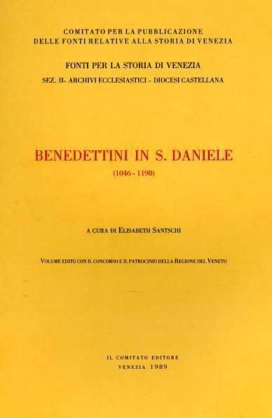 Benedettini in San Daniele 1046-1198.