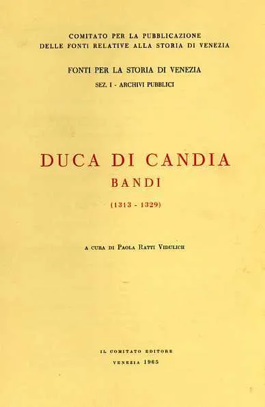 Duca di Candia, Bandi 1313-1329.