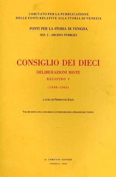 Consiglio di Dieci. Deliberazioni miste. Registro V. 1348-1363.