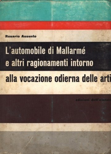 L'automobile di Mallarmé e altri ragionamenti intorno alla vocazione odierna …