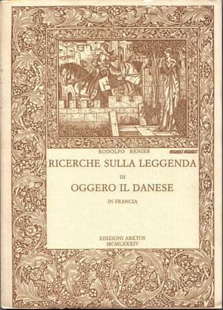 Ricerche sulla leggenda di Oggero il Danese.