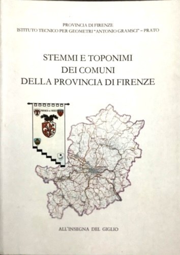 Stemmi e toponimi dei comuni della provincia di Firenze. Ricerca …