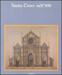 Santa Croce nell'800. Misura dei fiorentini credenti.