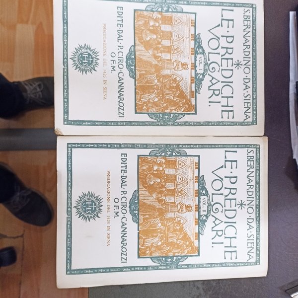 Le prediche volgari. Vol.I e II. Predicazione del 1425 in …