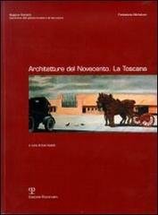 Architetture del Novecento. La Toscana.