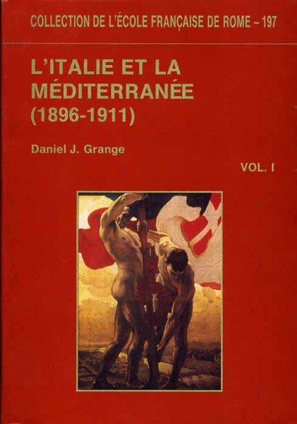 L'Italie et la Méditerranée (1896-1911).